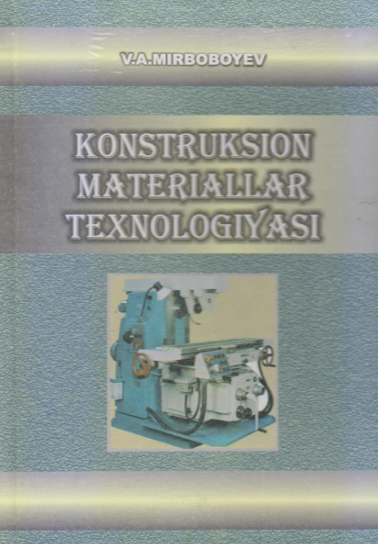 Konstruksion materiallar texnologiyasi