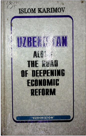 Uzbekistan along the road of deepening economic reform