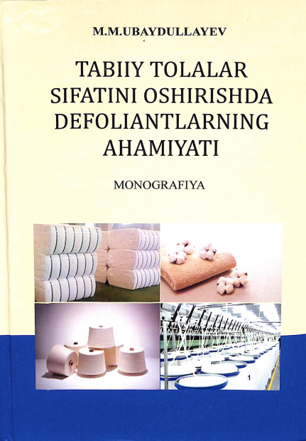 Tabiiy tolalar sifatini oshirishda defoliantlarning ahamiyati