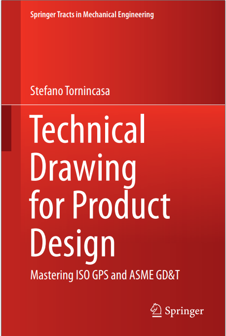 Technical Drawing for Product Design:Mastering ISO GPS and ASME CD&T