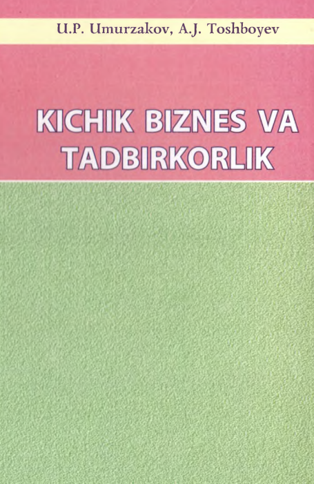 Kichik biznes va tadbirkorlik