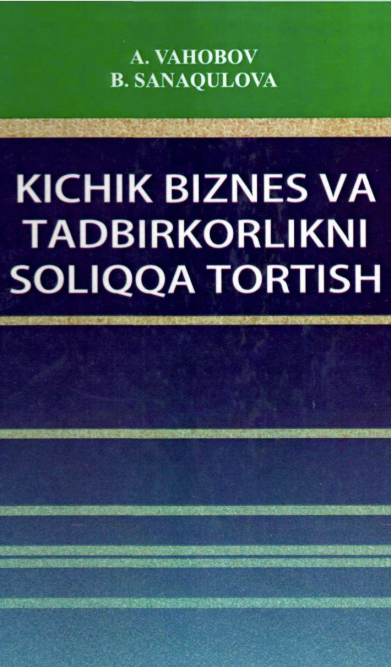 Kichik biznes va tadbirkorlikni soliqqa tortish