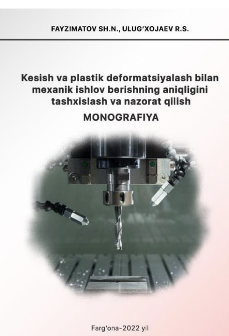 Kesish va plastic deformasiyalash bilan mexanik ishlov berishning aniqligini tashxiislash va nazorat qilish
