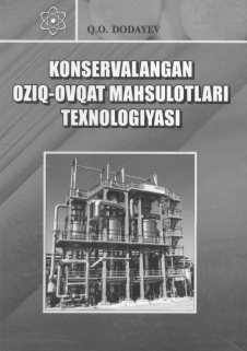 Konservalangan oziq-ovqat mahsulotlarini texnologiysai