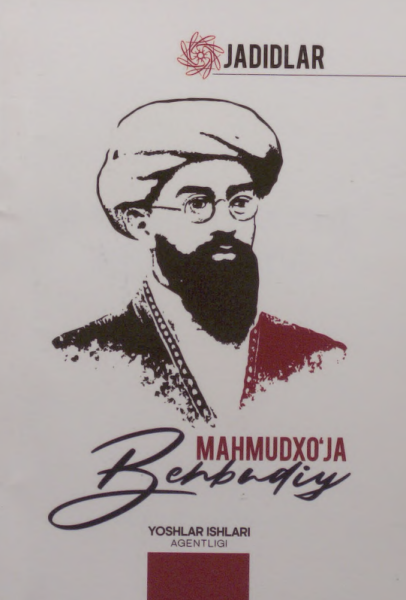 Jadidlar.Mahmudxo'ja Behbudiy
