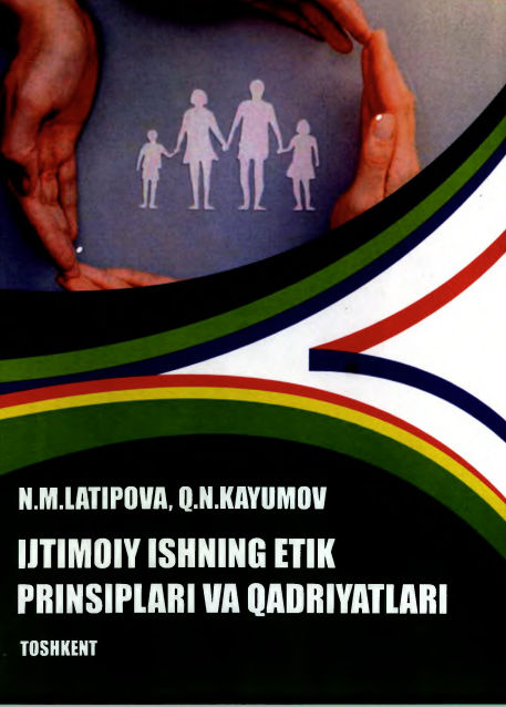 Ijtimoiy ishning etik prinsiplari va qadriyatlari.