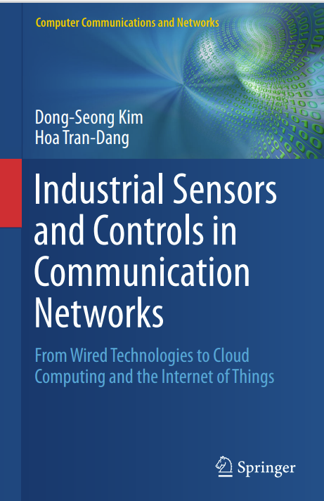 Industrial Sensors and Controls in Communication Networks:From Wired Technologies to Cloud Computing and the Internet of Things