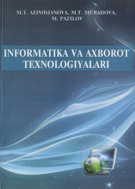 Informatika va axborot texnologiyalari