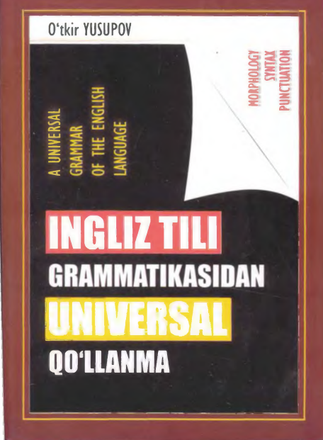Ingliz tili grammatikasidan universal qo'llanma