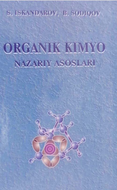 Органик химия назарий асослари 1-китоб