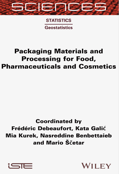 Packaging Materials and Processing for Food, Pharmaceuticals and Cosmetics