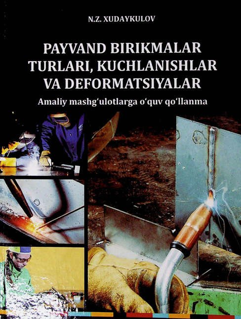 Payvand birikmalari turalari, kuchlanishlar va deformatsiyalar