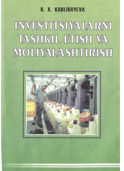 Investitsiyalarni tashkil etish va moliyalashtirish