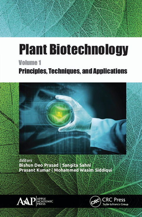 Plant Biotechnology:Principles,Techniques,and Applications.Voleme 1