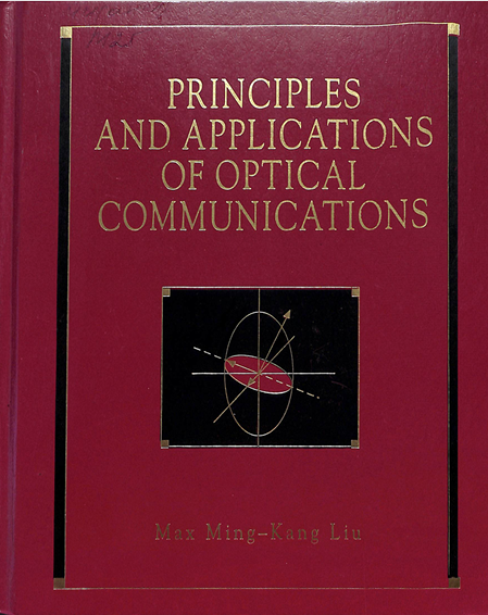 Principles and Applications of Optical Communications