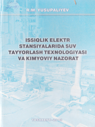 Issiqlik elektr stansiyalarida suv tayyorlash texnologiyasi va kimyoviy nazorat