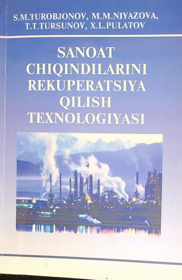 Sanoat chiqindilarini rekuperatsiya qilish texnologiyasi