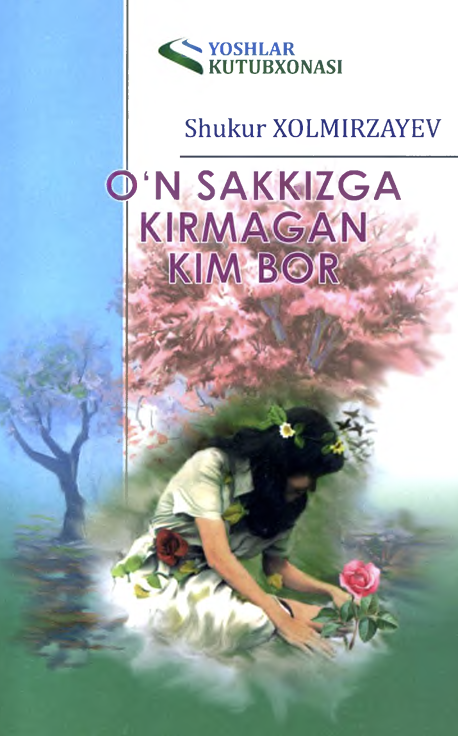 O`n sakkizga kirmagan kim bor