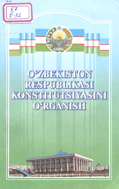 O`zbekiston Respublikasi konstitutsiyasini o`rganish