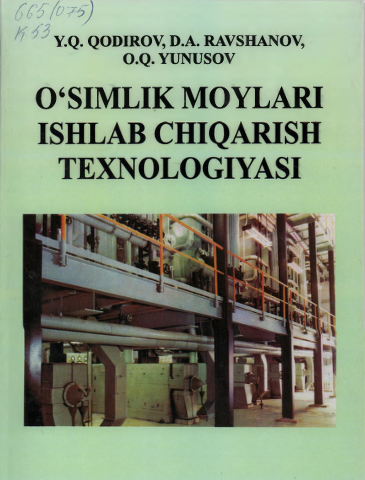 O'simlik moylari ishlab chiqarish texnologiyasi