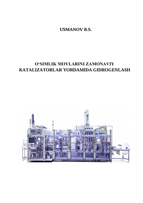 O'simlik moylarini zamonaviy katalizatorlar yordamida gidrogenlash