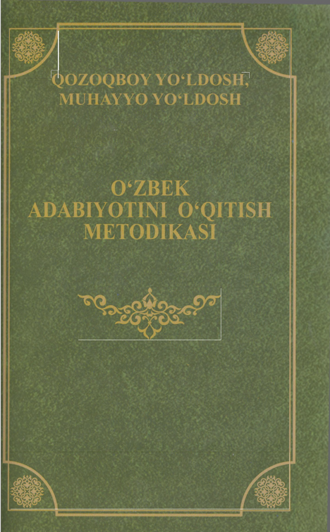 O`zbek  adabiyotini o`qitish metodikasi