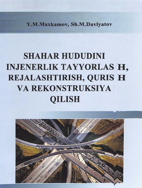 Shahar hududini injenerlik tayyorlash, qurish va rekonstruksiya qilish