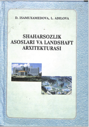 Shaharsozlik asoslari va landshaft arxitekturasi