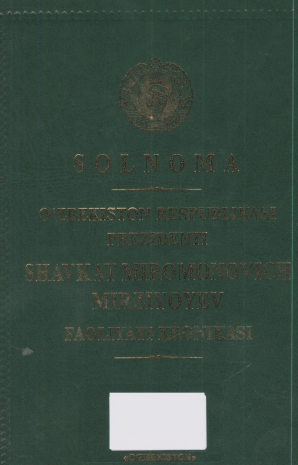 Solnoma. O`zbekiston respublikasi prezidenti Shavkat Miromonovich Mirziyoyev faoliyati xronikasi