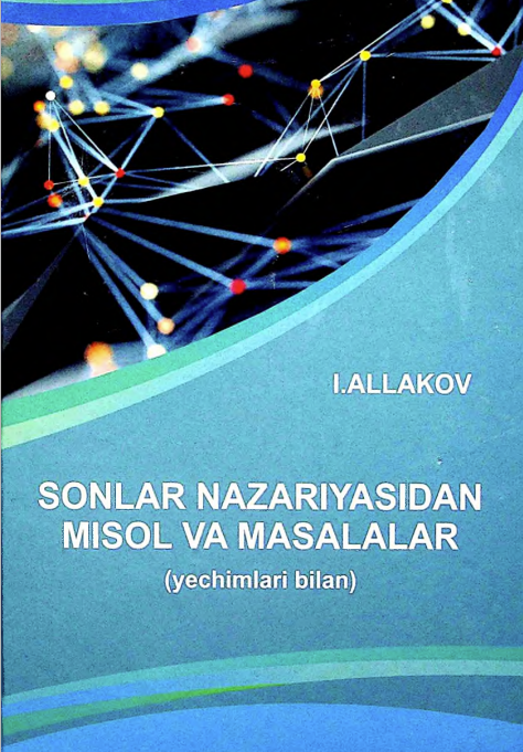 Sonlar nazariyasidan misol va masalalar (yechimlari bilan)