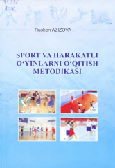 Sport va harakatli o'yinlarni o'qitish metodikasi