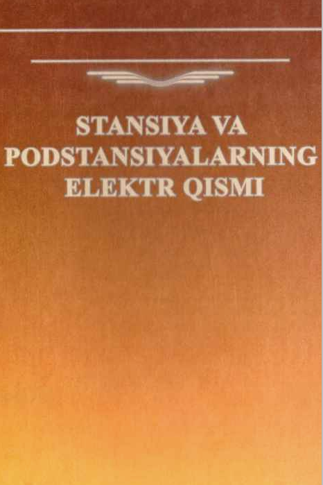 Stansiya va podstansiyalarning elektr qismi