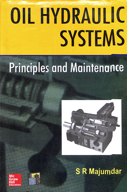 Oil Hydraulic Systems:principles and Maintenance