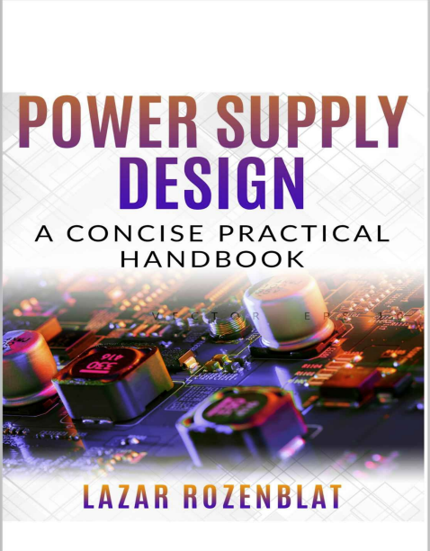 Switching power supply design. A concise practical handbook