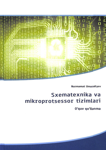 Sxematexnika va mikroprotsessor tizimlari