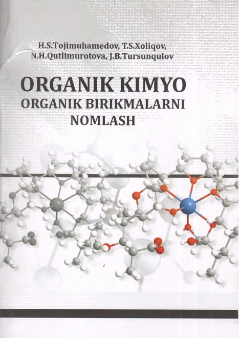 Organik kimyo.Organik birikmalarni nomlash