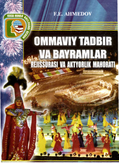 OMMAVIY TADBIR VA  BAYRAMLAR REJISSURASI  VA AKTYORLIK MAHORATI