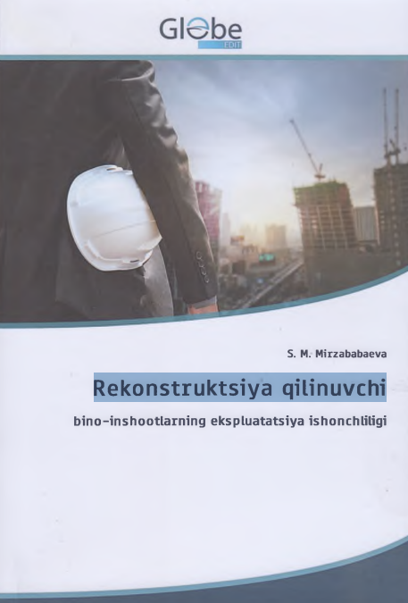 Rekonstruktsiya qilinuvchi bino-insootlarning ekspluatatsiya ishonchliligi