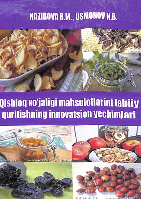 Qishloq xo'jaligi mahsulotlarini tabiiy quritishning innovatsion yechimlari