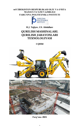 Qurilish mashinalari. Kurilish jarayonlari texnalogiyasi I qism
