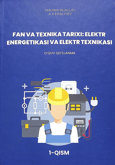 Fan va texnika tarixi, elektr energetikasi va eliktr texnikasi