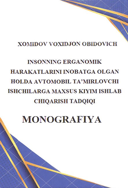 Insonning erganomik harakatlarni inobatga olgan holda avtomobil ta`mirlovchi ishchilarga maxsus kiyim ishlab chiqarish tadqiqi