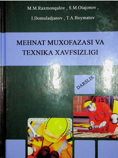 Mexnat muxofazasi va texnika xavfsizligi