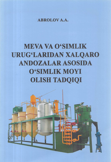 MEVA VA 0 ‘SIMLIK  URUG LARIDAN XALQARO  ANDOZALAR ASOSIDA 0 ‘SIMLIK  MOYI OLISH TADQIQI