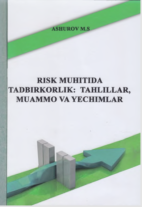 Risk muhitida tadbirkorlir tahlillar, muammo va yechimlar