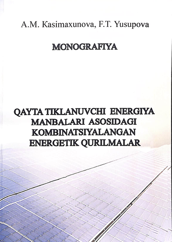 Qayta tiklanuvchi ehergiya manbalari asosidagi kombinatsiyalangan energetik qurilmalar