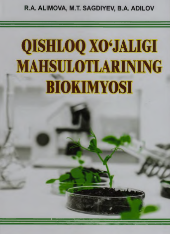 QISHLOQ XO‘JALIGI  MAHSULOTLARI BIOKIMYOSI
