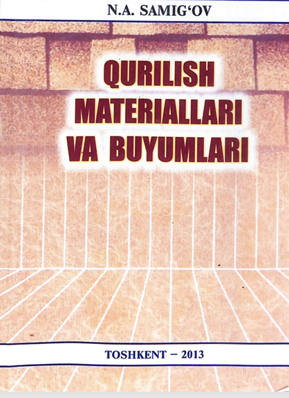 Qurilish materiallari va buyumlari