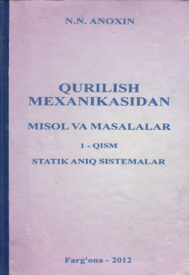 QURILJSH MEXANIKASIDAN VUSOL VA MASAI ALAR 1-qism
