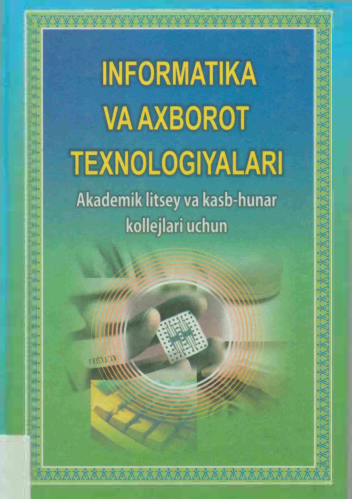 Informatika va axborot texnologiyalari